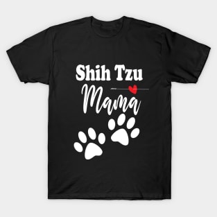 Shih Tzu Mama Shih Tzu Mama Shirt Gift For Shih Tzu Mom Shirt Shih Tzu Lover T-Shirt